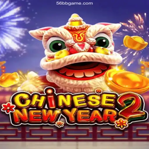 Experience the Excitement of CHINESENEWYEAR2 with 56BB Game Oficial