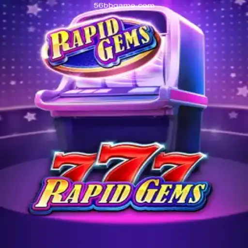 Explore RapidGems777: A Thrilling Addition to the 56BB Gaming Experience